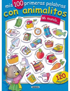 Mi mundo mis 100 primeras palabras con animalitos