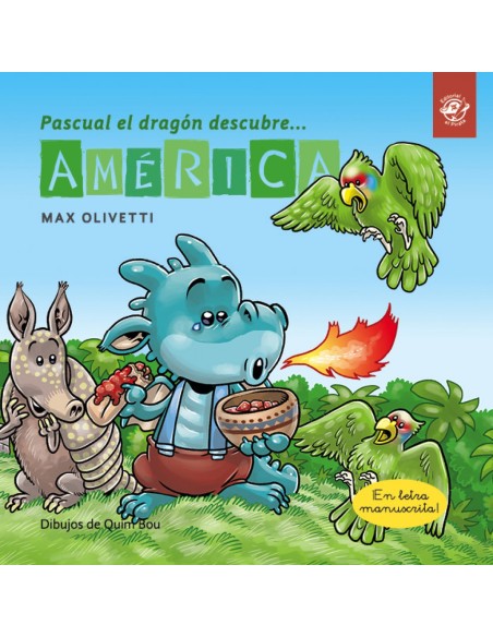 Pascual el dragon descubre America Cuentos en letra ligada