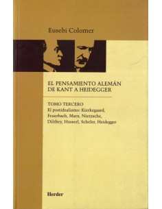 El pensamiento aleman de Kant a Heidegger tomo III
