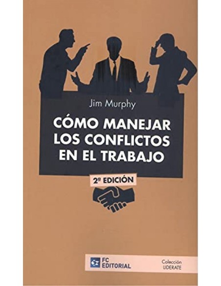 COMO MANEJAR LOS CONFLICTOS EN EL TRABAJO
