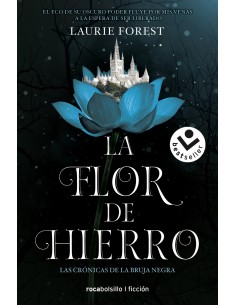 La flor de hierro Las cronicas de la bruja negra 2