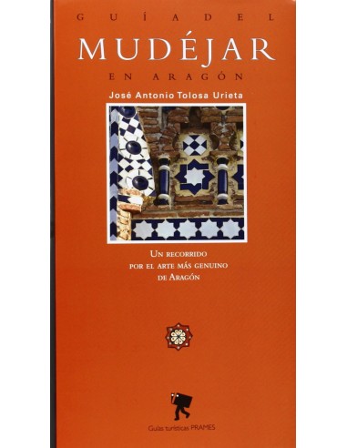 Guia del mudejar en Aragon