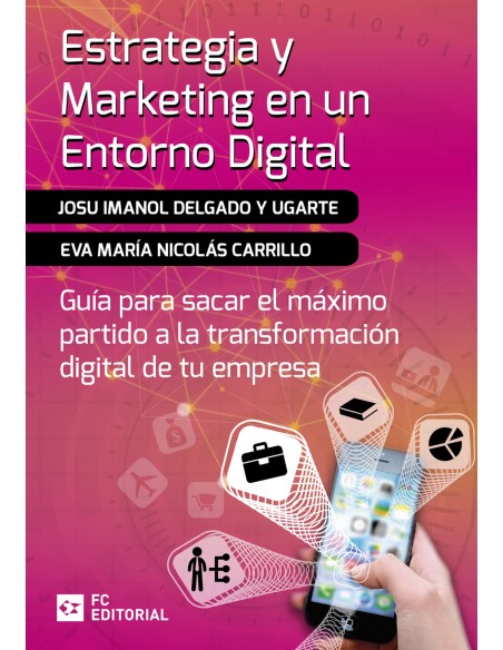 Estrategia y marketing en un entorno digital