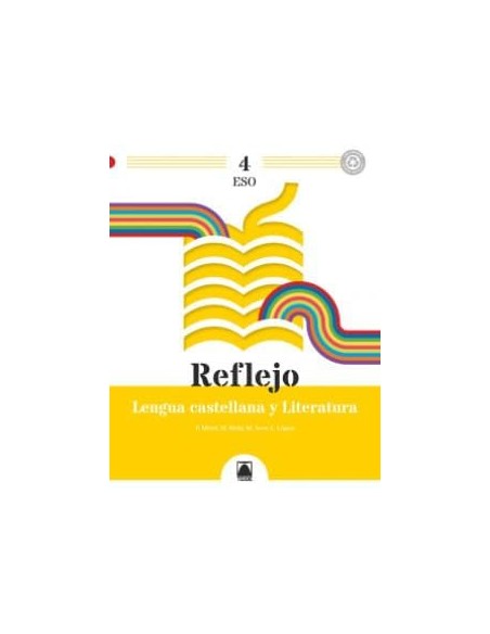 Reflejo 4 Lengua castellana y Literatura 4 ESO
