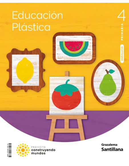 EDUCACION PLASTICA 4 PRIMARIA CONSTRUYENDO MUNDOS