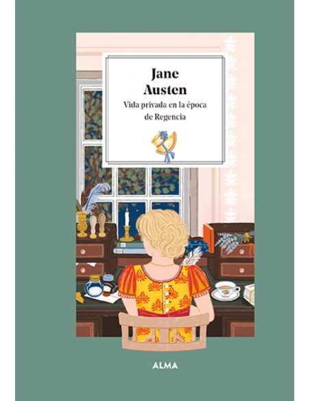 Jane Austen Vida privada en la epoca de la Regencia