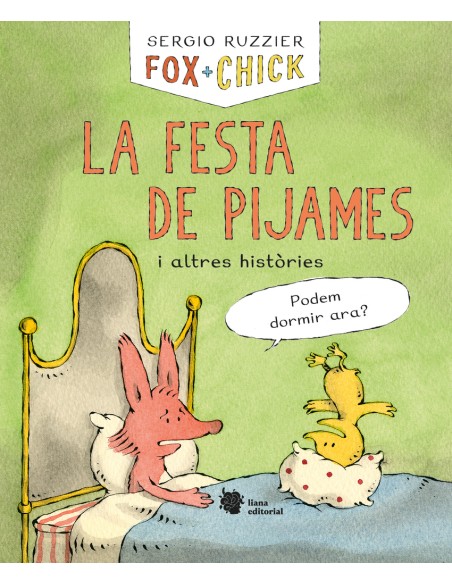 Fox Chick La festa de pijames i altres histories