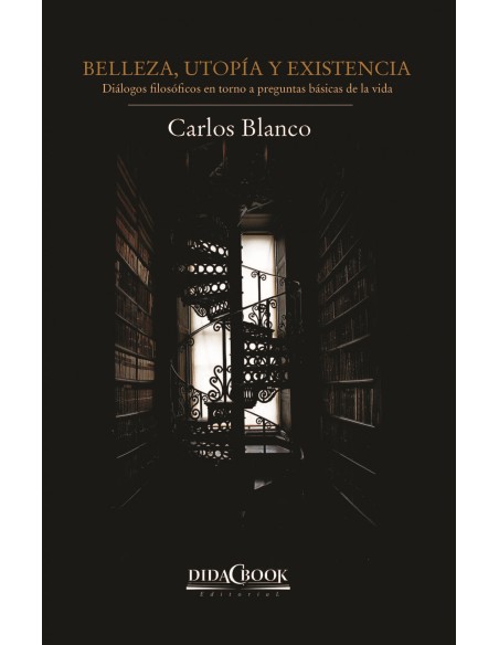 Belleza utopia y existencia
