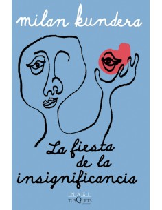 La fiesta de la insignificancia