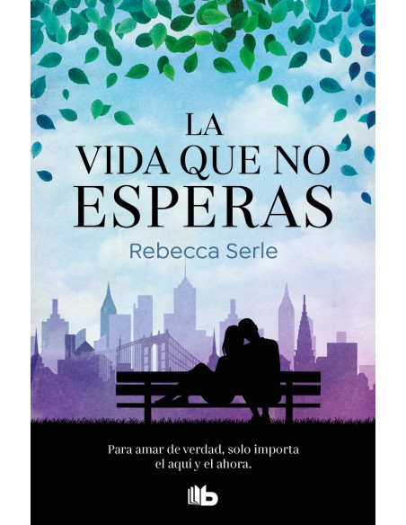 La vida que no esperas