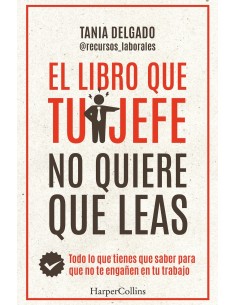 LIBRO QUE TU JEFE NO QUIERE QUE LEAS EL
