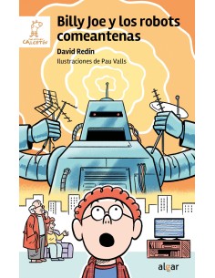 BILLY JOE Y LOS ROBOTS COMEANTENAS