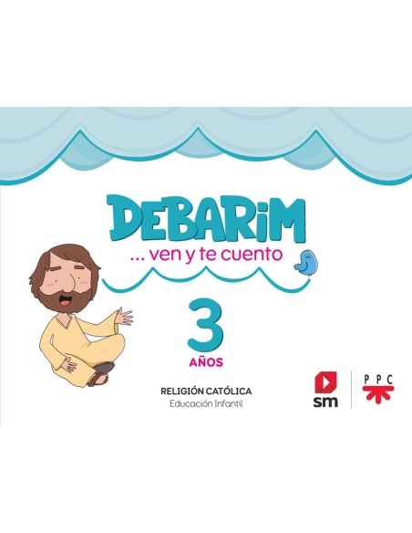 Religion Catolica Debarim Ven y te cuento 3 anos