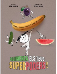 Alimenta els teus superpoders