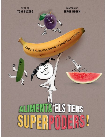 Alimenta els teus superpoders