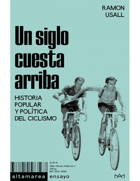 Un siglo cuesta arriba