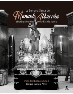 La Semana Santa de Manuel Albarran