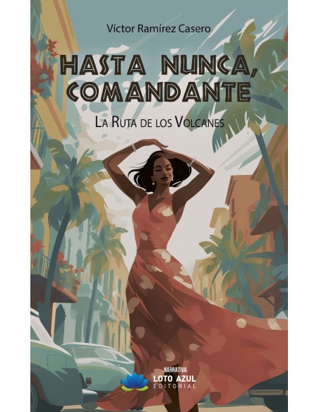 Hasta nunca comandante
