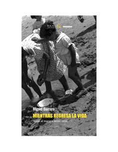 MIENTRAS REGRESA LA VIDA