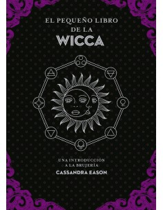 EL PEQUENO LIBRO DE LA WICCA