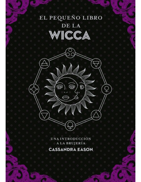 EL PEQUENO LIBRO DE LA WICCA