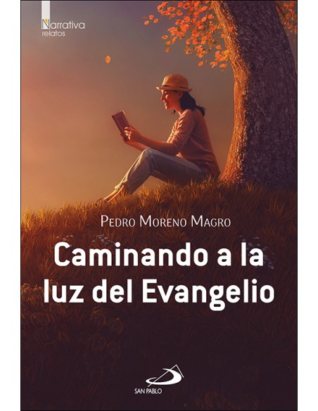 CAMINANDO A LA LUZ DEL EVANGELIO