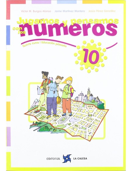 10JUGAMOS Y PENSAMOS CON NUMEROS 5O 6OPRIMARIA