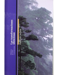 LAS TRANSFORMACIONES SILENCIOSAS FranCois Jullien CH 19 