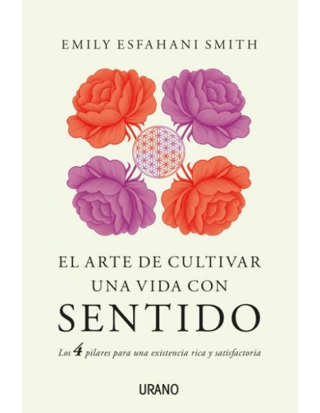 EL ARTE DE CULTIVAR UNA VIDA CON SENTIDO