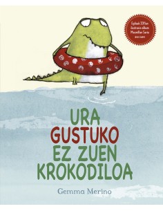 URA GUSTUKU EZ ZUEN KROKODILOA