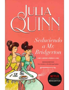 Seduciendo a Mr Bridgerton Bridgerton 4