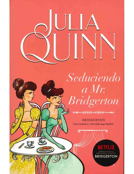 Seduciendo a Mr Bridgerton Bridgerton 4