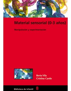Material sensorial 0 3 anos manipulacion y experimentacion