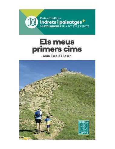 ELS MEUS PRIMERS CIMS INDRETS I PAISATGES