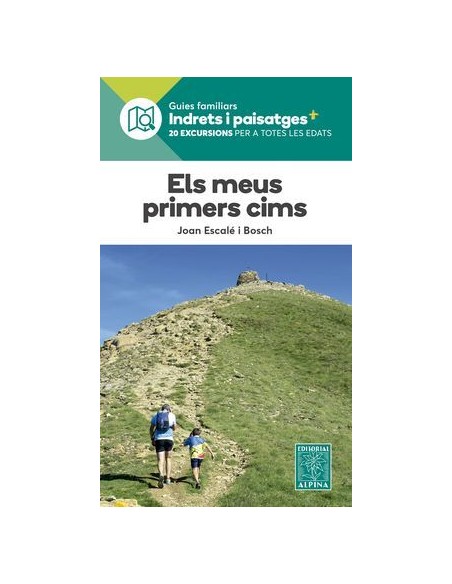 ELS MEUS PRIMERS CIMS INDRETS I PAISATGES