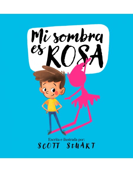 Mi sombra es rosa