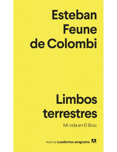 Limbos terrestres mi vida en el bruc