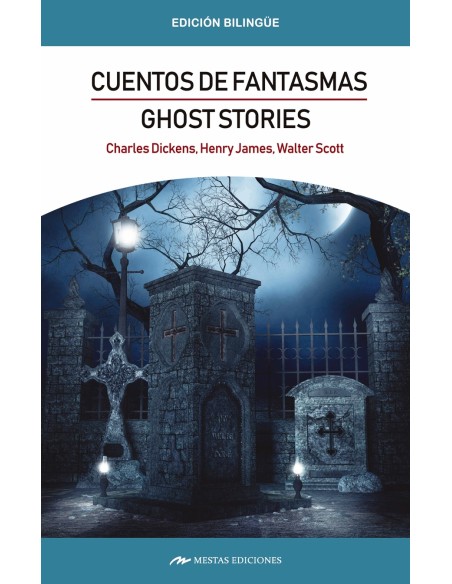 Ghost stories Cuentos de fantasmas