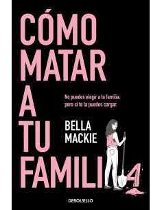 Como matar a tu familia