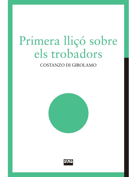 PRIMERA LLICO SOBRE ELS TROBADORS