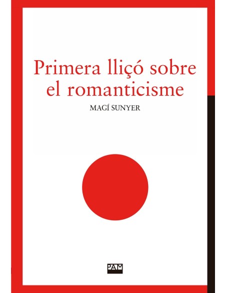 PRIMERA LLICO SOBRE EL ROMANTICISME