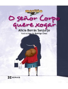 O SEnOR CORPO QUERE XOGAR