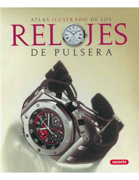 Atlas ilustrado de los relojes de pulsera
