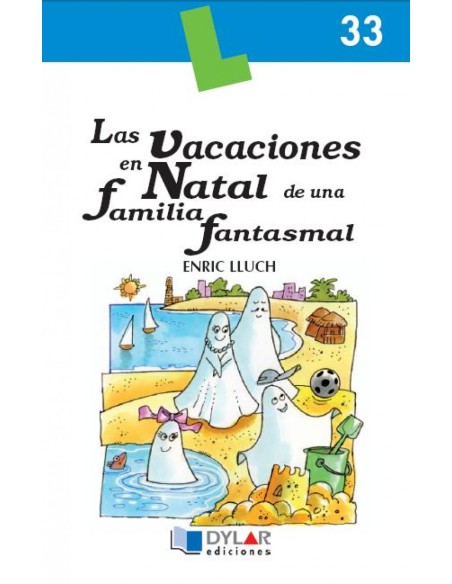 Las vacaciones en Natal de una familia fantasmal