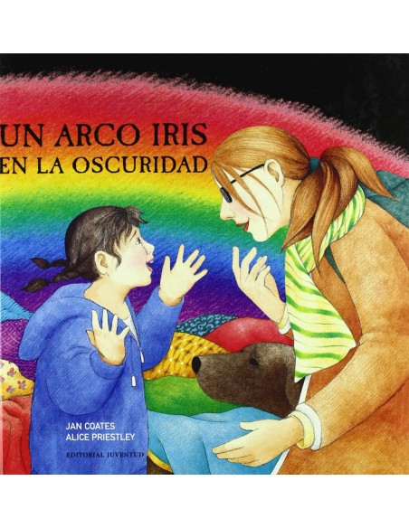 Un arco iris en la oscuridad