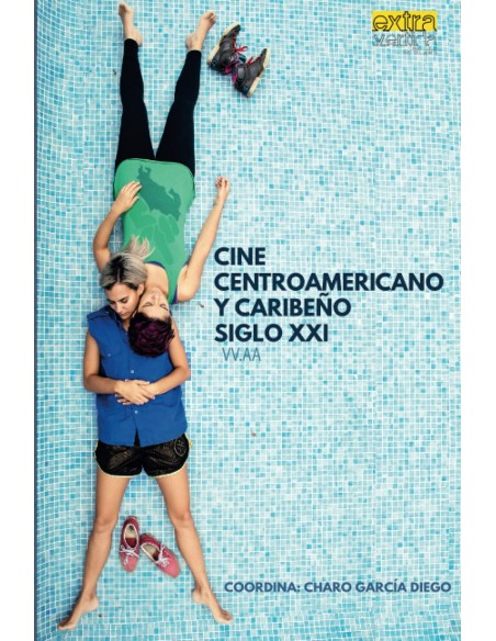 CINE CENTROAMERICANO Y CARIBENO SIGLO XXI