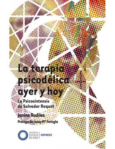 La terapia psicodelica ayer y hoy
