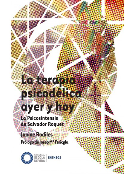 La terapia psicodelica ayer y hoy