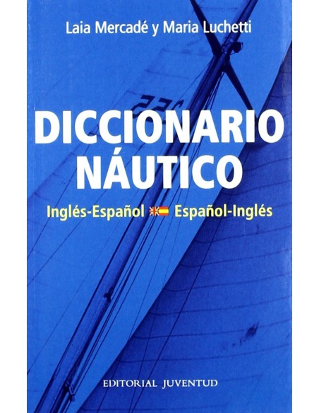 Diccionario nautico espanol ingles Diccionario nautico espanol ingles