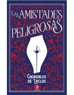 LAS AMISTADES PELIGROSAS